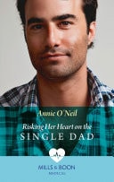 Risking Her Heart on the Single Dad