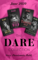 Dare Collection June 2020: Bad Boss / Driving Him Wild / Taming Reid / Pure Temptation