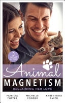 Animal Magnetism: Reclaiming Her Love / The Rebel Heir's Bride / The Most Expensive Lie of All / Marrying Dr. Maverick