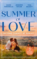 Summer of Love: Second Chance at Sunset / Small Town Marriage Miracle / The Soldier She Could Never Forget