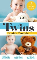 Twins : Double Trouble: Doorstep Twins  / a Daddy for Her Sons / Daddy's Double Duty