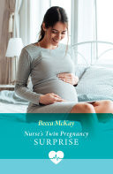 Nurse's Twin Pregnancy Surprise (Mills & Boon Medical)