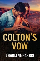 Colton's Vow (The Coltons of Arizona, Book 5) (Mills & Boon Heroes)