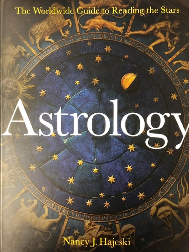 Astrology: A Worldwide Guide to Reading the Stars