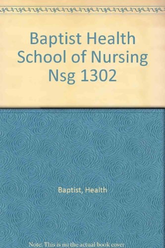 Baptist Health School Of Nursing NSG 1302