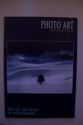 Photo Art International (The Art and Craft of Photography, Issue 29, Aug/Sept 2002)