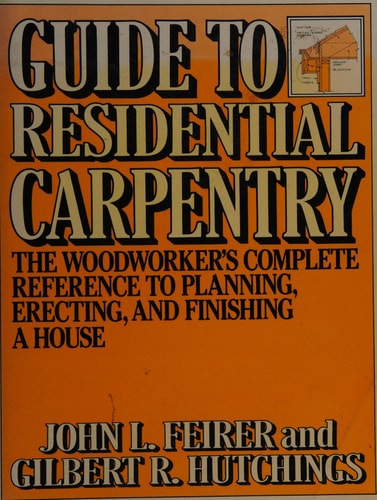 Guide to Residential Carpentry