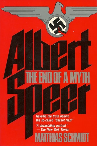 Albert Speer: The End of a Myth (English and German Edition)