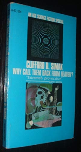 Why Call Them Back From Heaven?