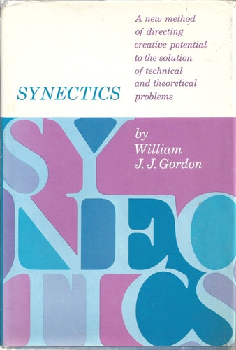 Synectics: The Development of Creative Capacity