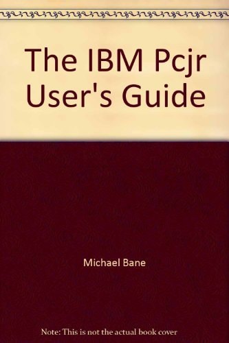 The IBM PCjr User's Guide