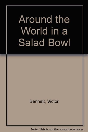 Around the World in a Salad Bowl