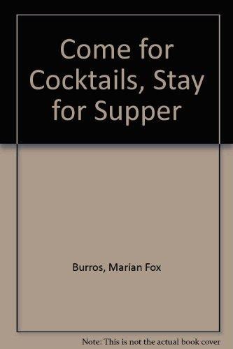 Come for Cocktails, Stay for Supper