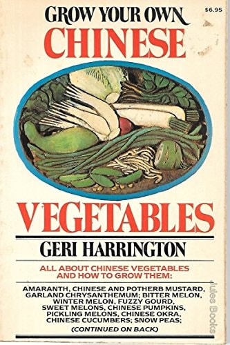 Grow Your Own Chinese Vegetables
