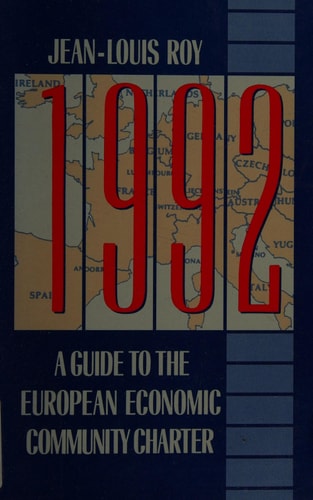 1992: A Guide to the European Economic Community Charter