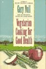 Vegetarian Cooking for Good Health