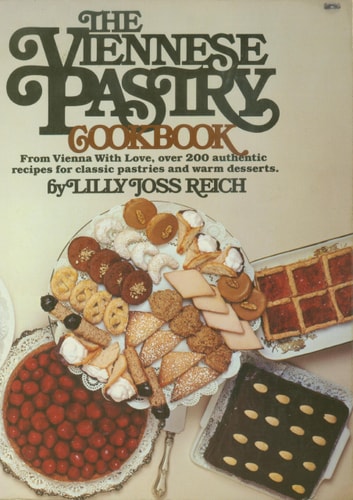 The Viennese Pastry Cookbook