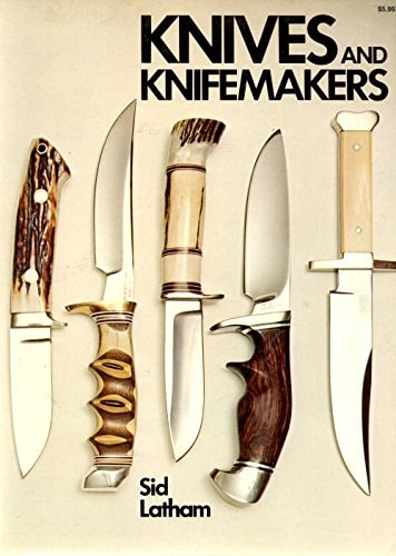 Knives and Knife Makers