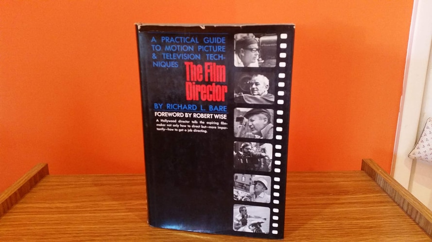 Film Director: A Practical Guide to Motion Picture and Television Techniques