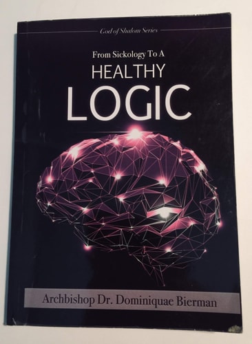 From Sickology to a Healthy Logic