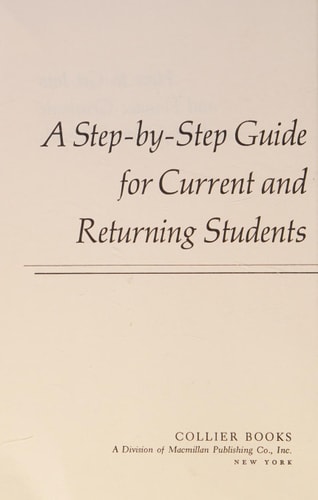 How to Get into and Finance Graduate and Professional Schools: A Step-By-Step Guide for Current and Returning Students