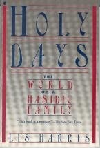 Holy Days: The World of a Hasidic Family