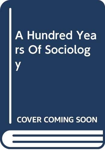 A Hundred Years of Sociology