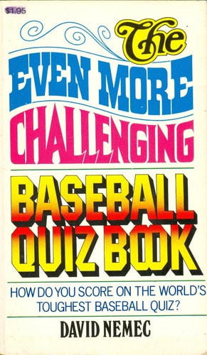 The Even More Challenging Baseball Quiz Book
