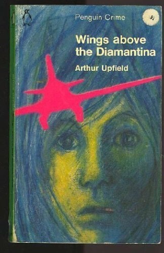 Wings Above The Diamantina: An Inspector Napoleon Bonaparte Mystery