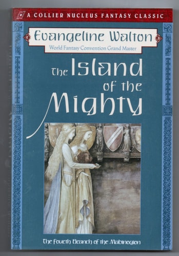 Island of the Mighty: The Fourth Branch of the Mabinogion
