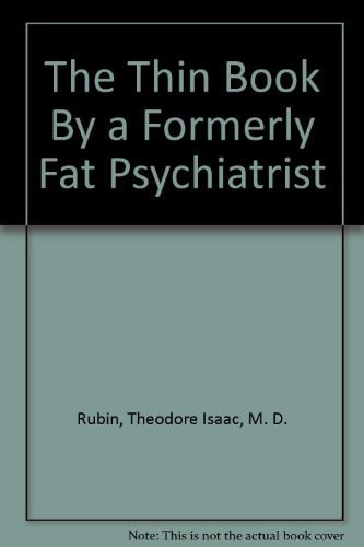 The Thin Book by a Formerly Fat Psychiatrist