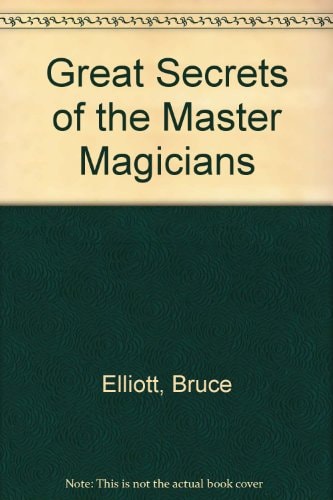 Great Secrets of the Master Magicians
