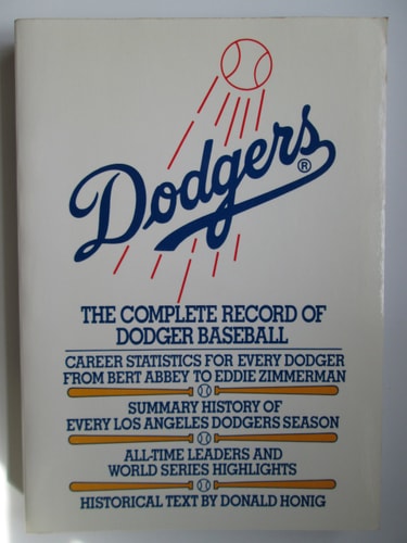Dodgers: The Complete Record of Dodgers Baseball