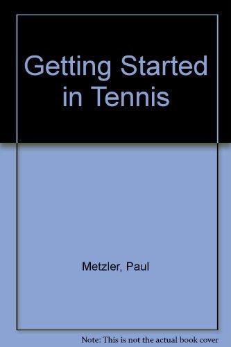 Getting Started in Tennis