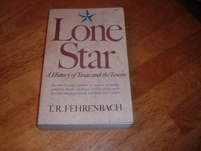 Lone Star: A History of Texas and the Texans