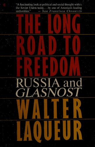 The Long Road to Freedom: Russia and Glasnost