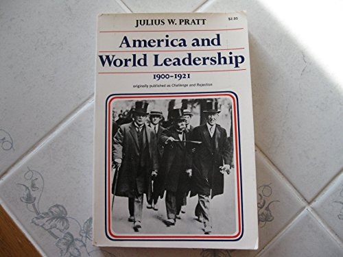 America and World Leadership, 1900-1921