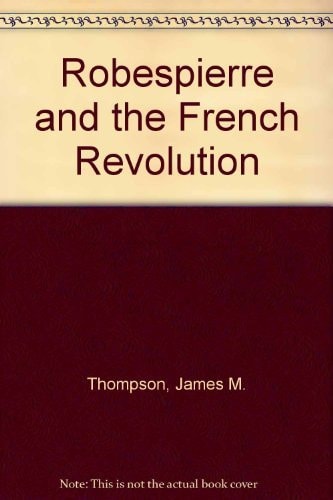 Robespierre and the French Revolution