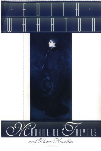 Madame de Treymes and Three Novellas