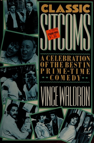 Classic Sitcoms: A Celebration of the Best of Prime-Time Comedy