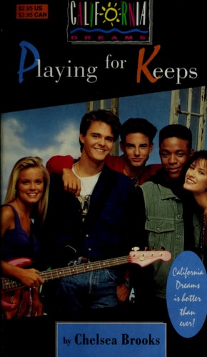 Playing for Keeps: California Dreams #1