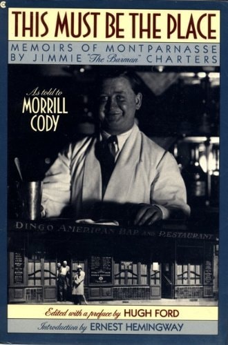 This Must Be the Place: Memoirs of Montparnasse