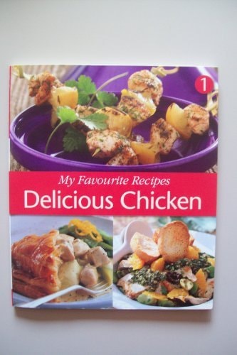 My Favourite Recipes: Delicious Chicken