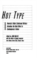 Hot Type: Our Most Celebrated Writers Introduce the Next Word in Contemporary American Fiction