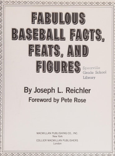 Fabulous Baseball Facts, Feats and Figures