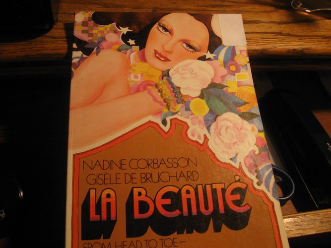 La Beaute: From Head to Toe--a la Francais