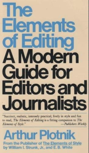 The Elements of Editing: A Modern Guide for Editors and Journalists