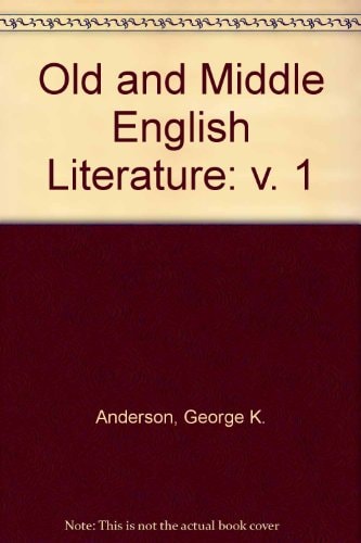 Old and Middle English Literature: Volume 1