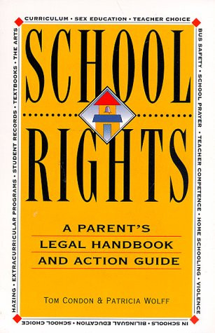 School Rights: A Parent's Legal Handbook and Action Guide