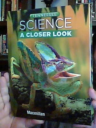 Tennessee Science A Closer Look. Grade 4